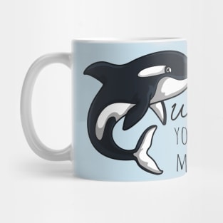 Whale You Be Mine Mug